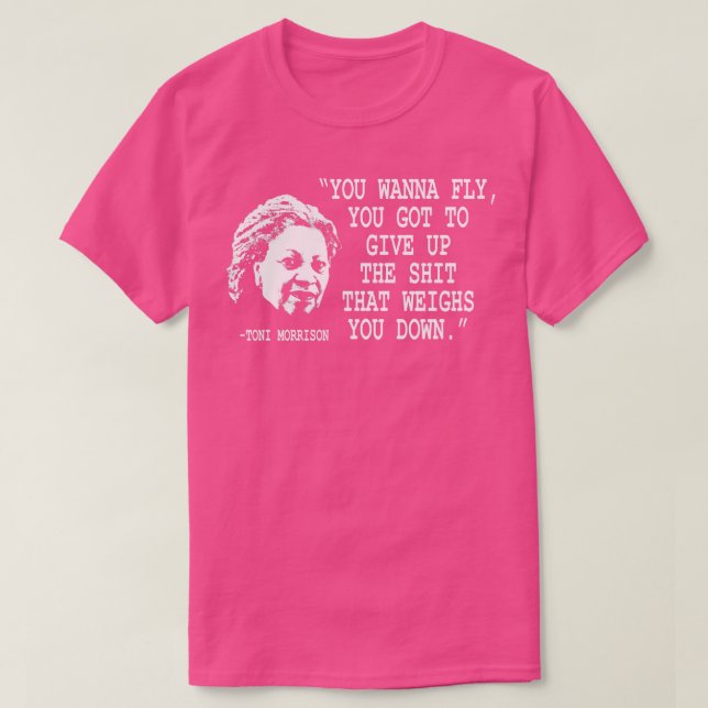 you wanna fly Toni Morrison T-Shirt (Design Front)