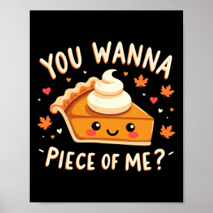 You Wanna Piece Of Me Funny Thanksgiving Dinner Pu Poster