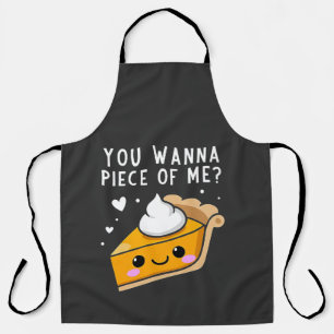 You Wanna Piece of Me Thanksgiving Pie Apron
