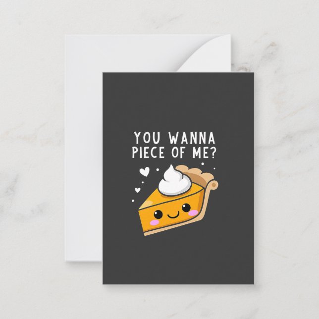 You Wanna Piece of Me Thanksgiving Pie  Note Card (Front)