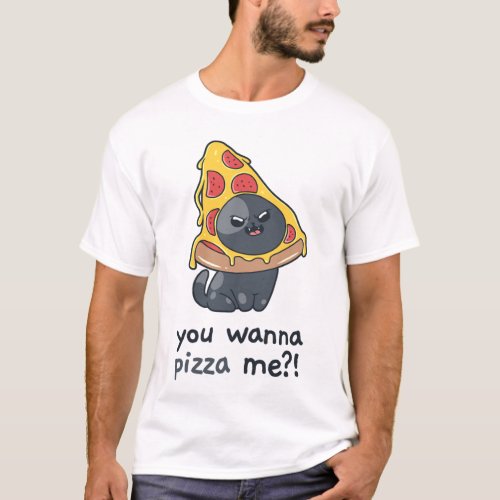 You wanna Pizza me cat meme food  T_Shirt