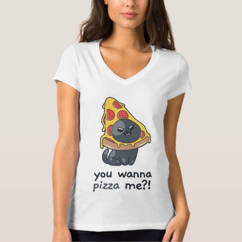 You wanna Pizza me cat meme food  T_Shirt