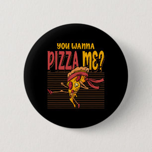 You Wanna Pizza Me Karate Fighting Style Mma Taekw Button