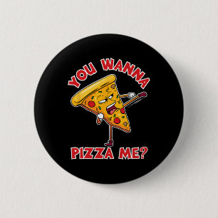 You Wanna Pizza Me Ninja Karate Sahbumnim Judo Mma Button