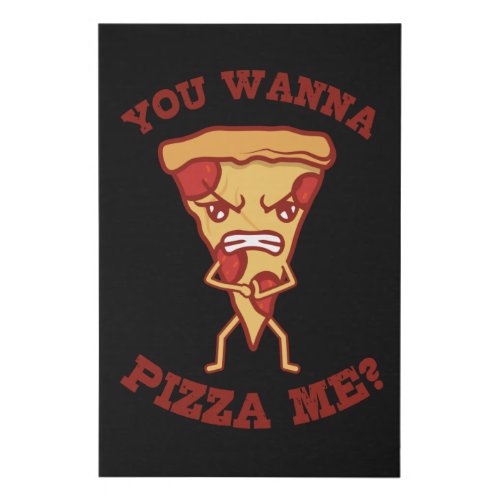 You Wanna Pizza Me Pizza Lover Pizzaholic Italian Faux Canvas Print