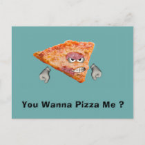 You Wanna Pizza Me ? Postcard
