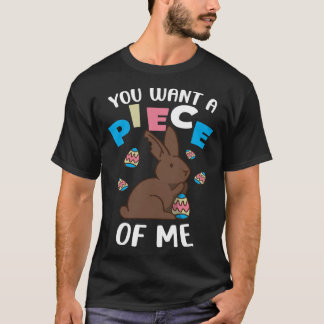 You Want A Piece Of Me Festival Bunny Easter Egg D T-Shirt