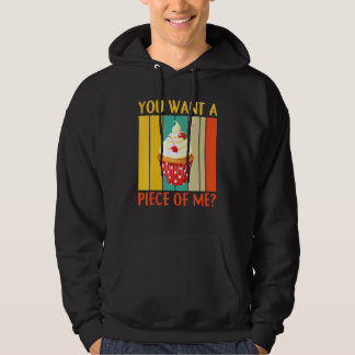You Want A Piece Of Me Pastry Chef Cookies Cupcake Hoodie