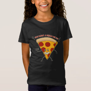 You Want a Pizza Me?!?! T-Shirt