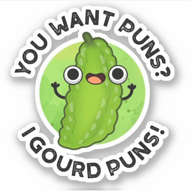 You Want Puns I Gourd Puns Funny Veggie Pun  Sticker (Front)