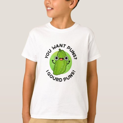 You Want Puns I Gourd Puns Funny Veggie Pun  T_Shirt