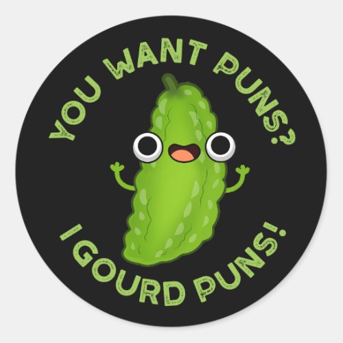 You Want Puns I Gourd Puns Veggie Pun Dark BG Classic Round Sticker