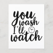 You Wash Ill Watch (Front)