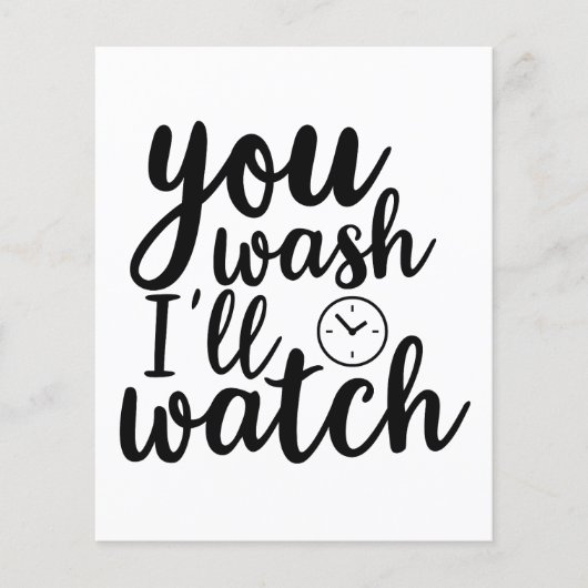 You Wash Ill Watch (Front)