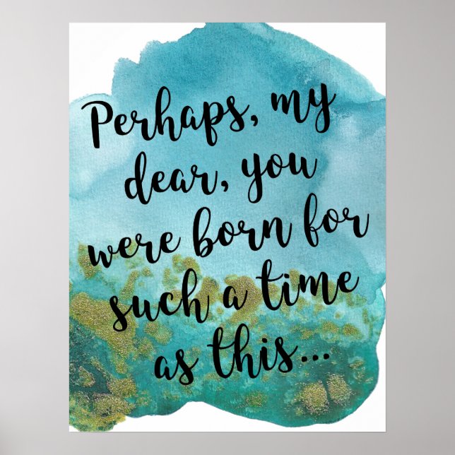 "You Were Born for Such a Time" Scripture Art Poster (Front)