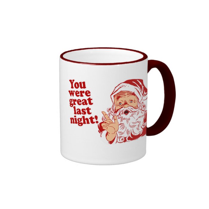 You Were Great Last Night Coffee Mugs