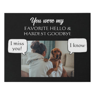 You Were my Favorite Hello And Hardest Goodbye Faux Canvas Print