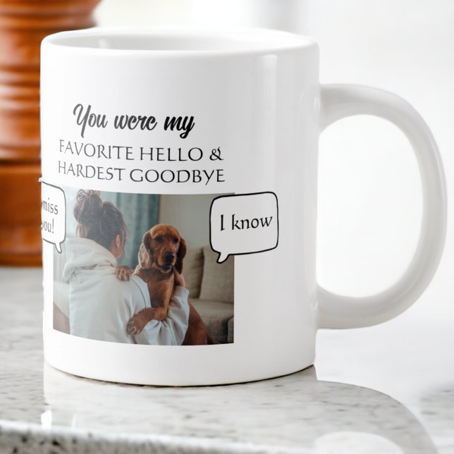 You Were my Favorite Hello And Hardest Goodbye Giant Coffee Mug (You Were my Favorite Hello And Hardest Goodbye Giant Coffee Mug from Ricaso. Bereavement keepsake )