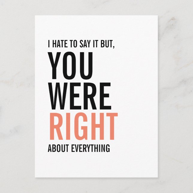 You Were Right Mom Mother's Day Postcard (Front)