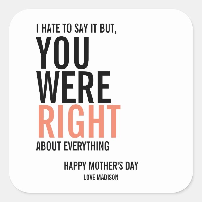 You Were Right Mom Mother's Day Stickers (Front)