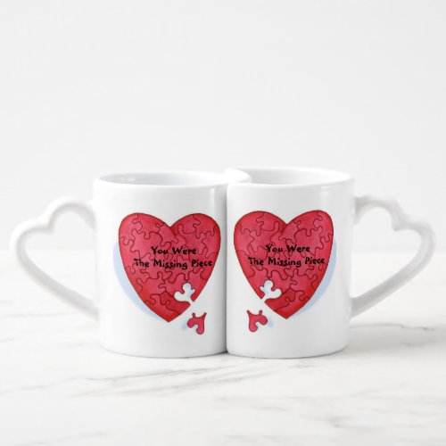 You Were The Missing Piece Of My Heart Coffee Mug Set