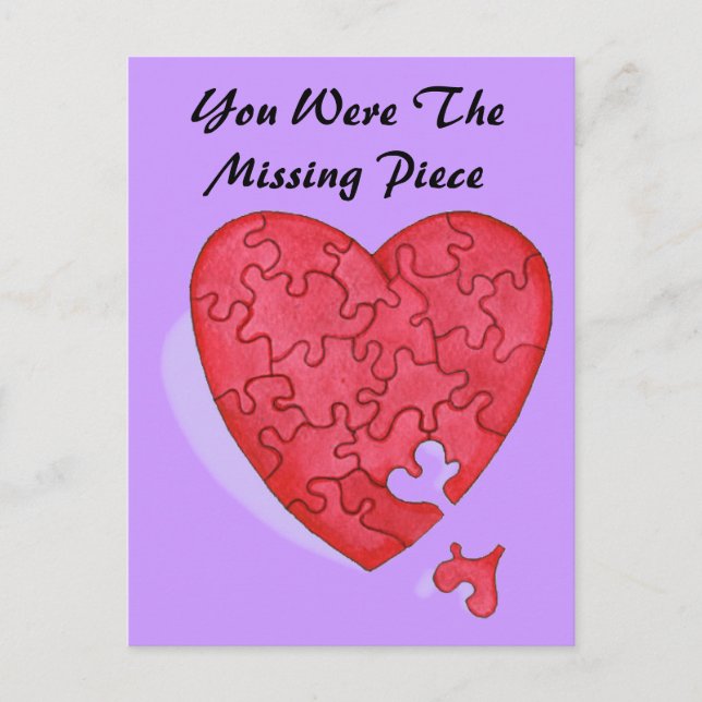 You Were The Missing Piece Of My Heart Postcard (Front)