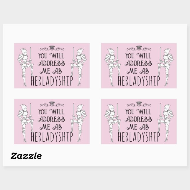 You Will Address Me As HERLADYSHIP Rectangular Sticker (Sheet)