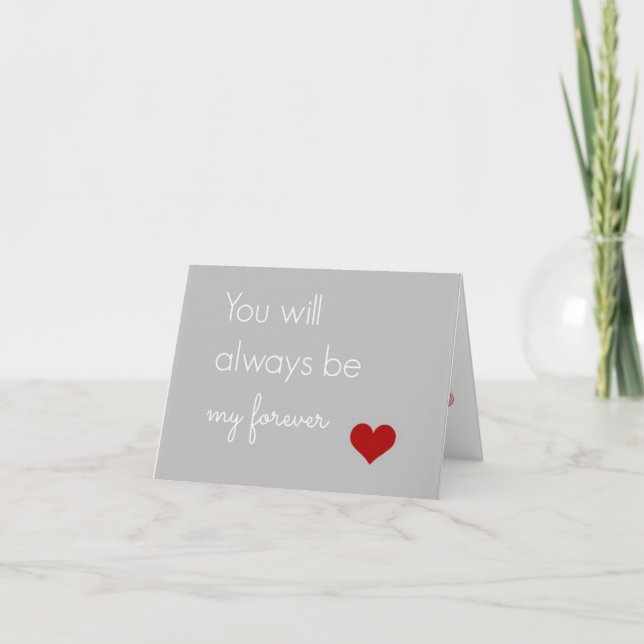 **YOU WILL ALWAYS BE MY FOREVER** ANNIVERSARY CARD (Front)