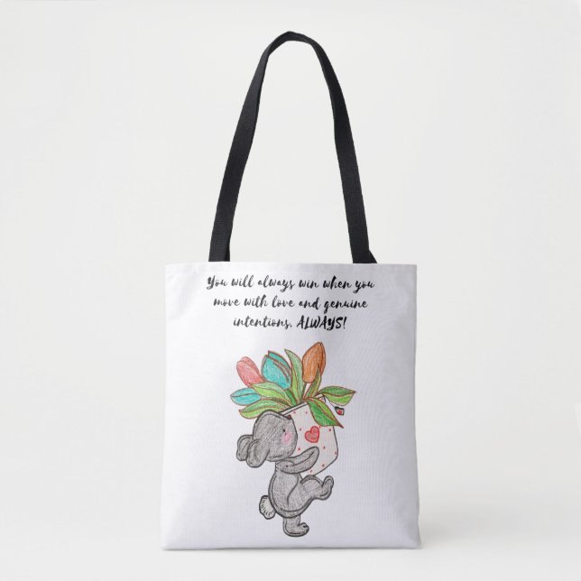 You will always win when you move with love and ge tote bag (Front)