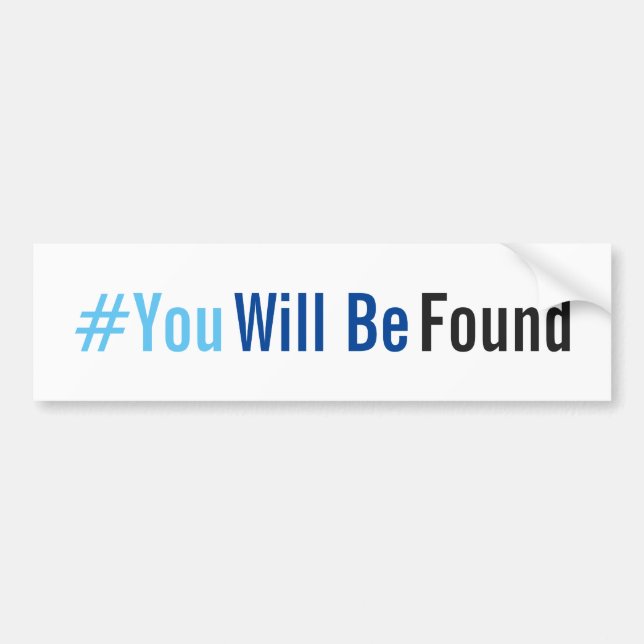 You Will Be Found Bumper Sticker (Front)