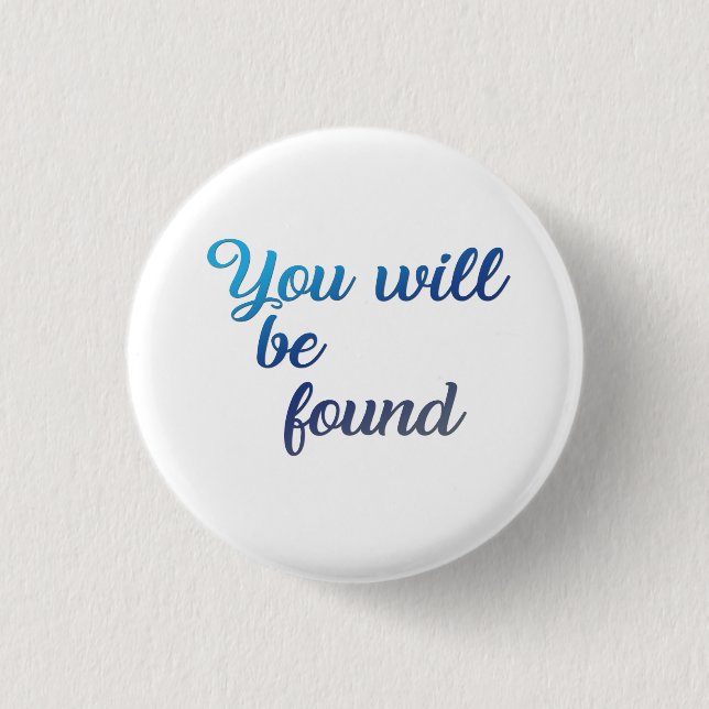 You will be found button (Front)