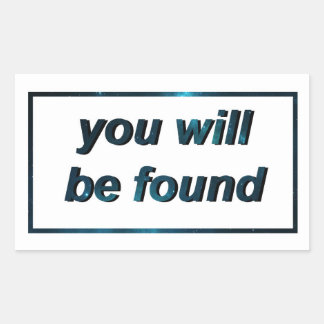You Will be Found: Stickers