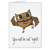You will be Owl~right Owl Puns Card (Front)