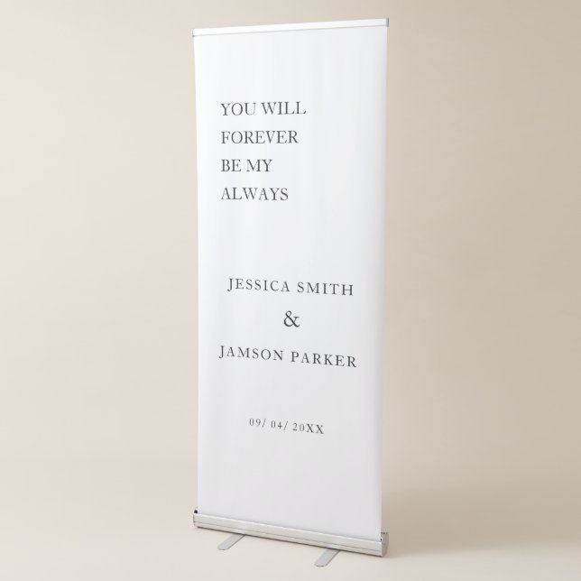 You Will forebe my Always Wedding Welcome Sign (3/4)