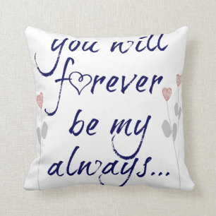 you will forever be my always (navy) throw pillow