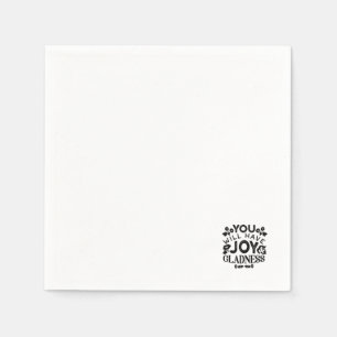 You Will Have Joy and Gladness Inspirational Quote Napkins