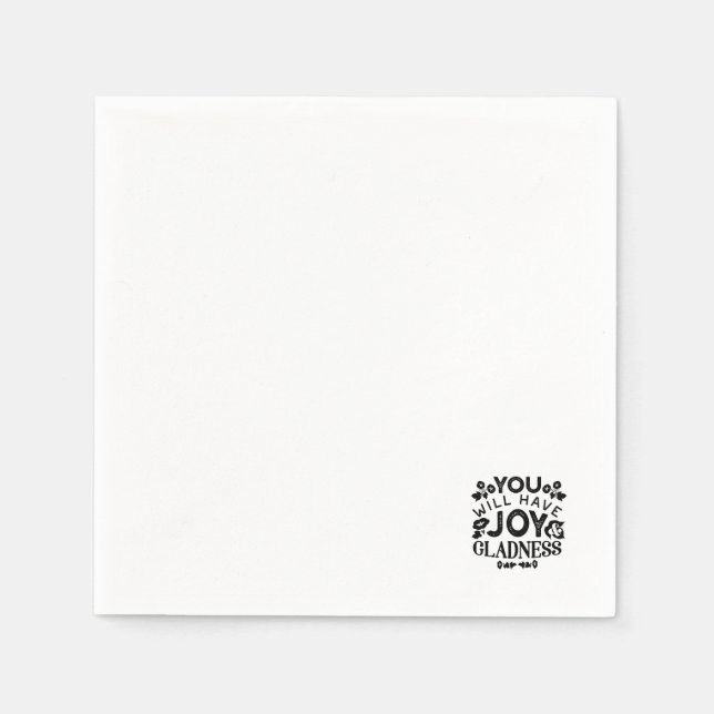 You Will Have Joy and Gladness Inspirational Quote Napkins (Front)