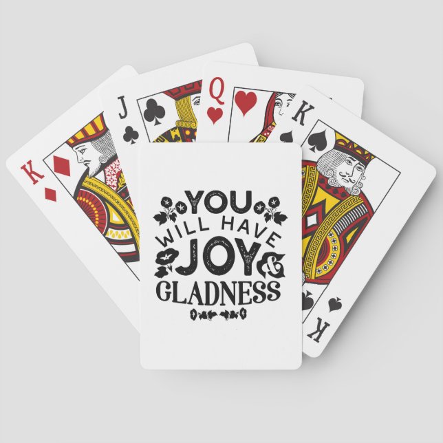 You Will Have Joy and Gladness Inspirational Quote Poker Cards (Back)