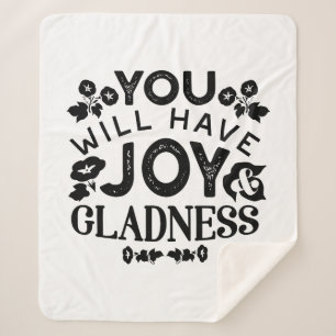 You Will Have Joy and Gladness Inspirational Quote Sherpa Blanket
