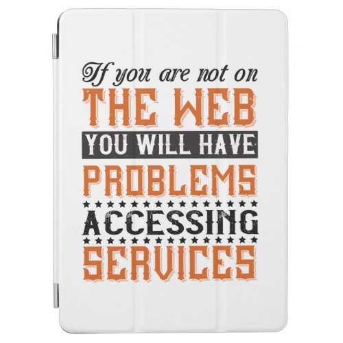 You Will Have Problems Accessing Services iPad Air Cover