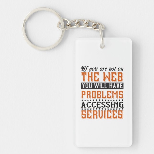 You Will Have Problems Accessing Services Keychain (Front)