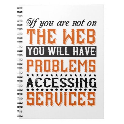 You Will Have Problems Accessing Services Notebook