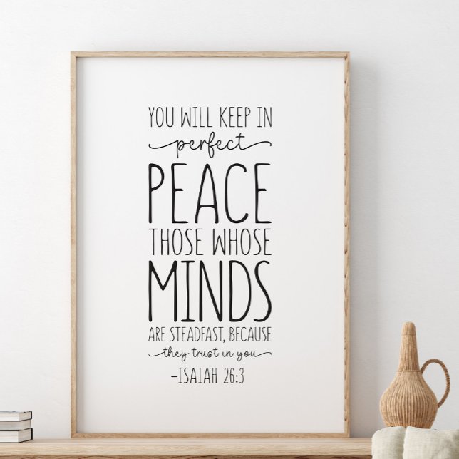 You will keep in perfect peace, Isaiah 26:3 Poster (Creator Uploaded)