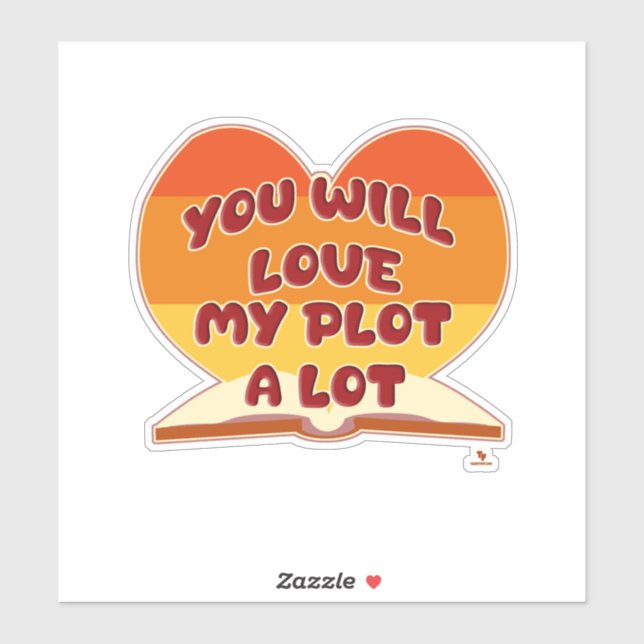  You Will Love My Plot A Lot Write Logo Sticker (Sheet)