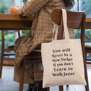 You Will Never Be a New Yorker if You Vintage NYC Tote Bag