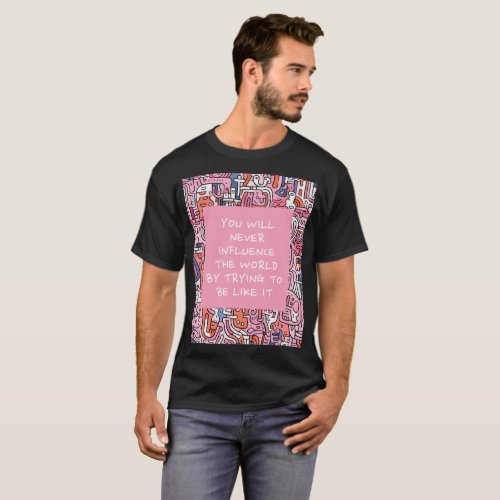You Will Never Influence The WorldColor Bars T_Shirt