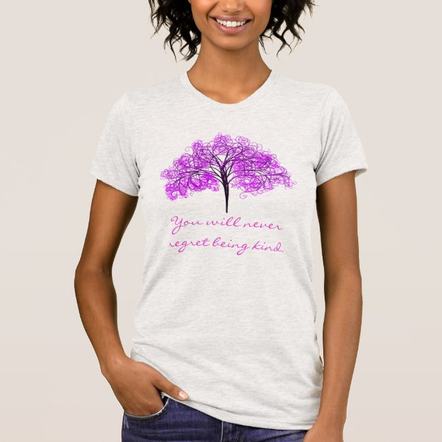 "You Will Never Regret Being Kind" & Lavender Tree T-Shirt (Front)