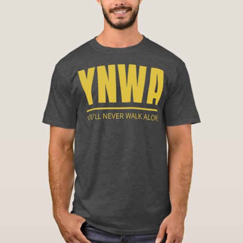 You will never walk alone LIVERPOOL T_Shirt
