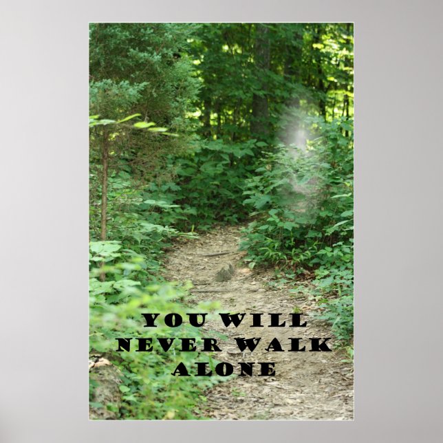 YOU WILL NEVER WALK ALONE POSTER (Front)