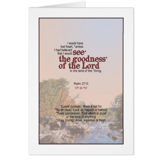 You will see the goodness of God - Psalm 27:13 (Front)
